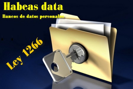 Larga vida al Habeas Data