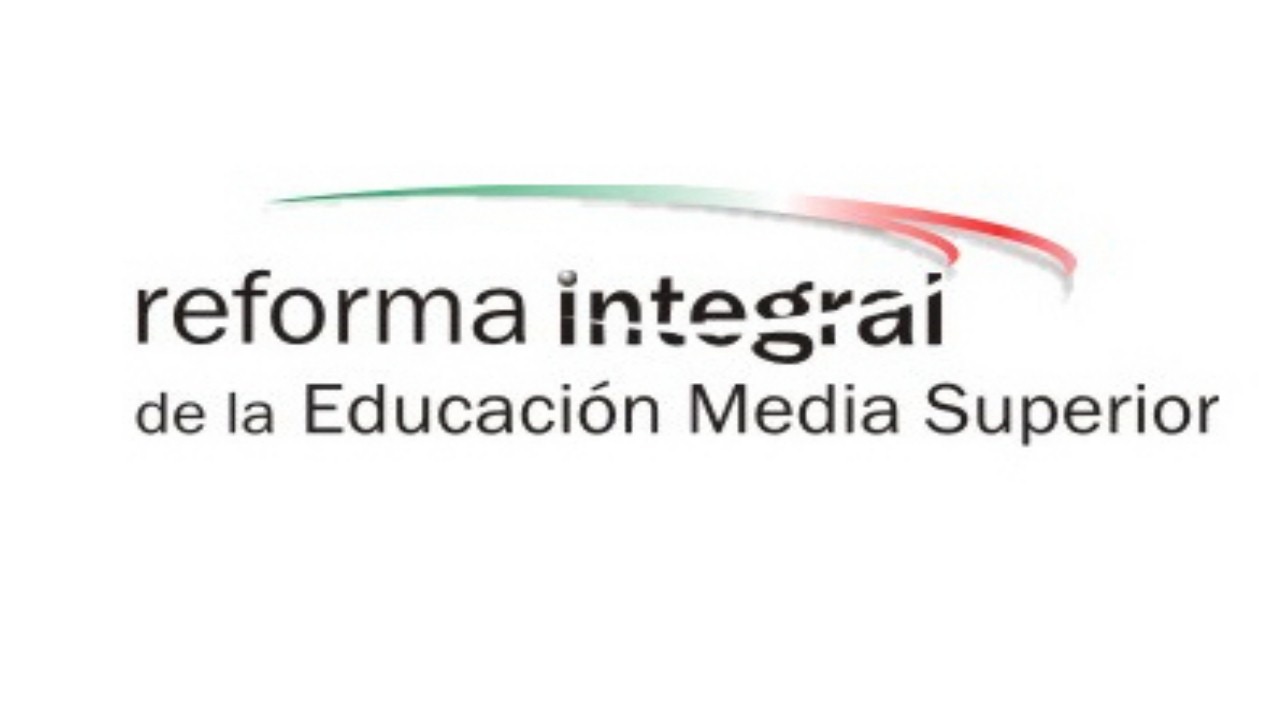 ¿QUÉ ES LA REFORMA INTEGRAL DE EDUCACIÓN MEDIA SUPERIOR?