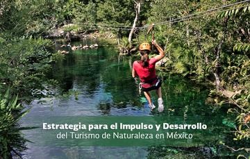 "Estrategia para el impulso y desarrollo del ecoturismo en México"