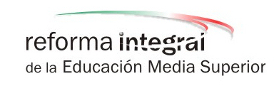 Reforma Integral de la Educación Media Superior