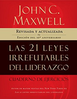 Las 21 leyes irrefutables del liderazgo