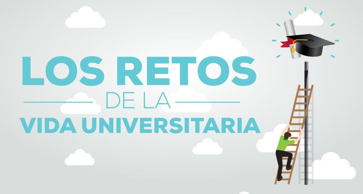RETOS DE LA VIDA UNIVERSITARIA