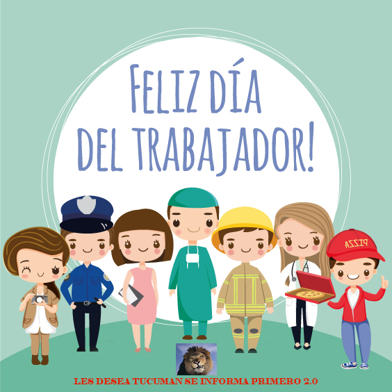 FELIZ DÍA DEL TRABAJADOR