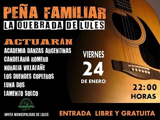 PEÑA FAMILIAR EN LA QUEBRADA DE LULES ESTE VIERNES 24