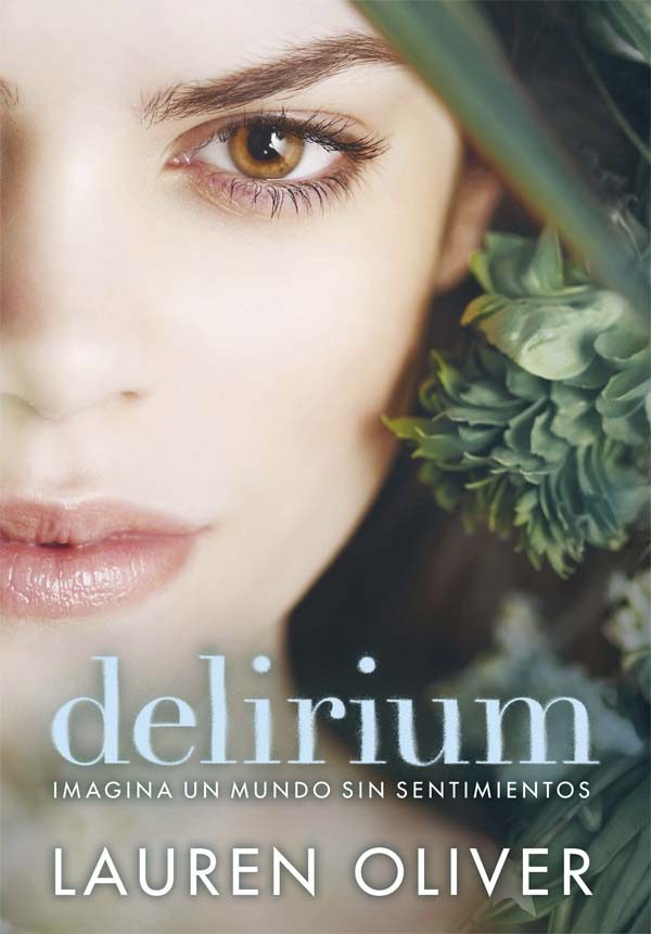 delirium. IMAGINA UN MUNDO SIN SENTIMIENTOS 