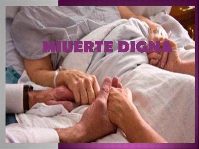 La dignidad de una buena muerte 