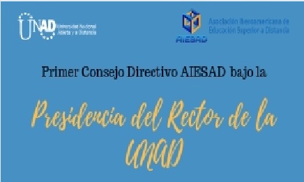 Primer Consejo Directivo AIESAD bajo la presidencia del Rector de la UNAD