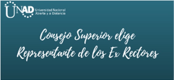 Consejo Superior elige Representante de los Ex Rectores