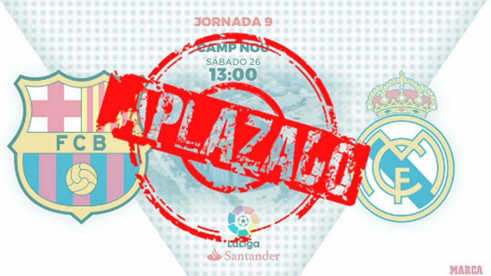 Oficial: el Clásico se aplaza y Barça y Madrid tienen que fijar la fecha antes del lunes 21 de octubre