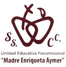 UNIDAD EDUCATIVA FISCOMISIONAL "MADRE ENRIQUETA AYMER" SS.CC