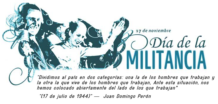 "DÍA DE LA MILITANCIA" 17 DE NOVIEMBRE (GUSTAVO GRAU)