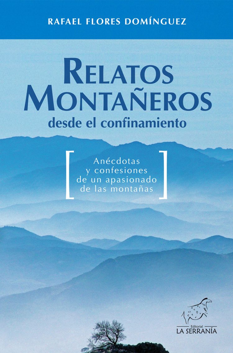 REFLEXIONES DE UN MONTAÑERO RONDEÑO ANTE EL CONFINAMIENTO