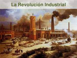 Se denomina Revolución Industrial al proceso iniciado en el siglo XVIII en Inglaterra, por el cual la humanidad cambio sus formas de vida.