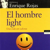 EL HOMBRE LIGHT UNA VIDA SIN VALORES