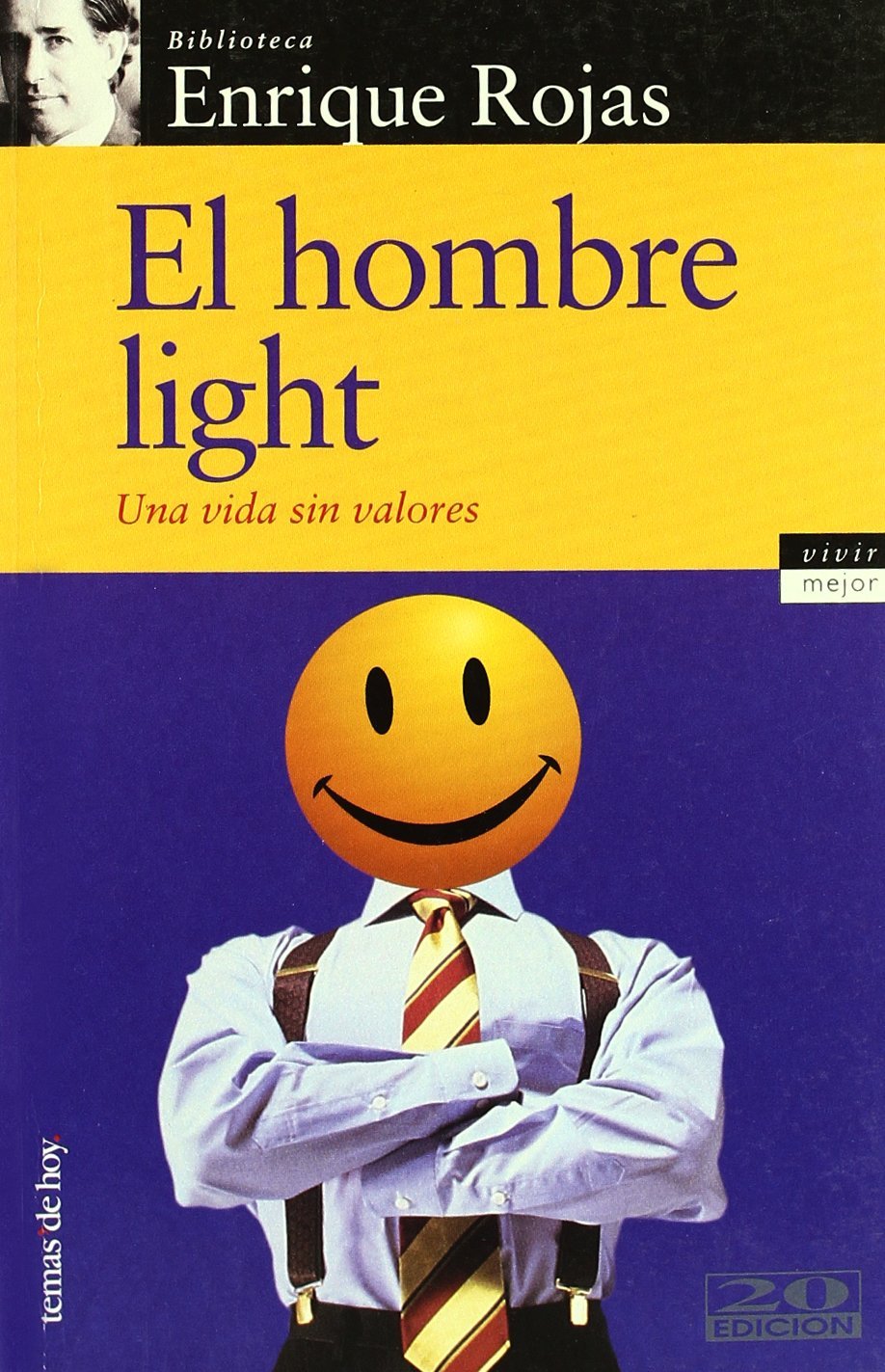 &34;El HOMBRE LIGHT&34; escrito por Enrique Rojas ¿Tiene razón o no la tiene?
