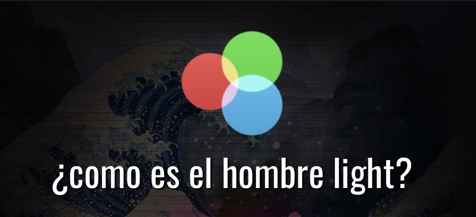 El hombre light