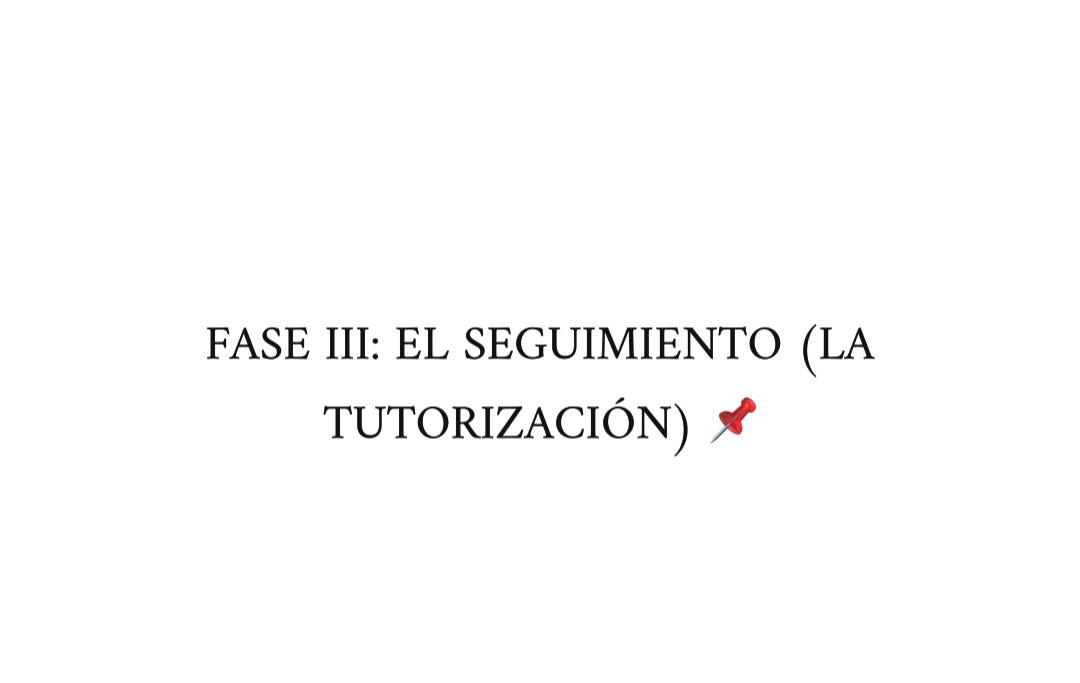 Fase III: la tutorización. ¡Pincha aquí