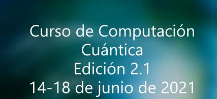 Curso de Computación Cuántica. Edición 2.1