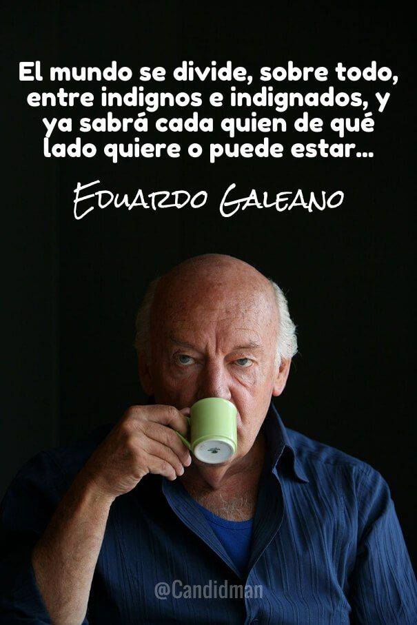 Tiempos Oscuros por Eduardo Galeano