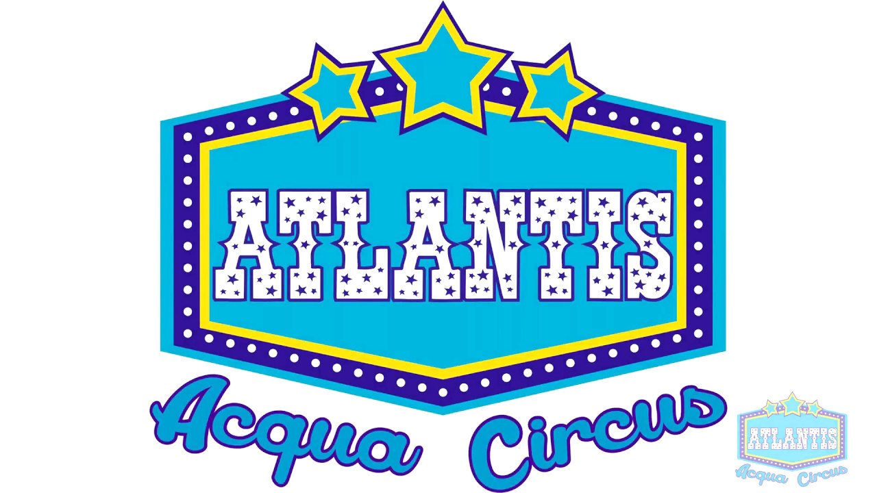 Atlantis Acqua Circus