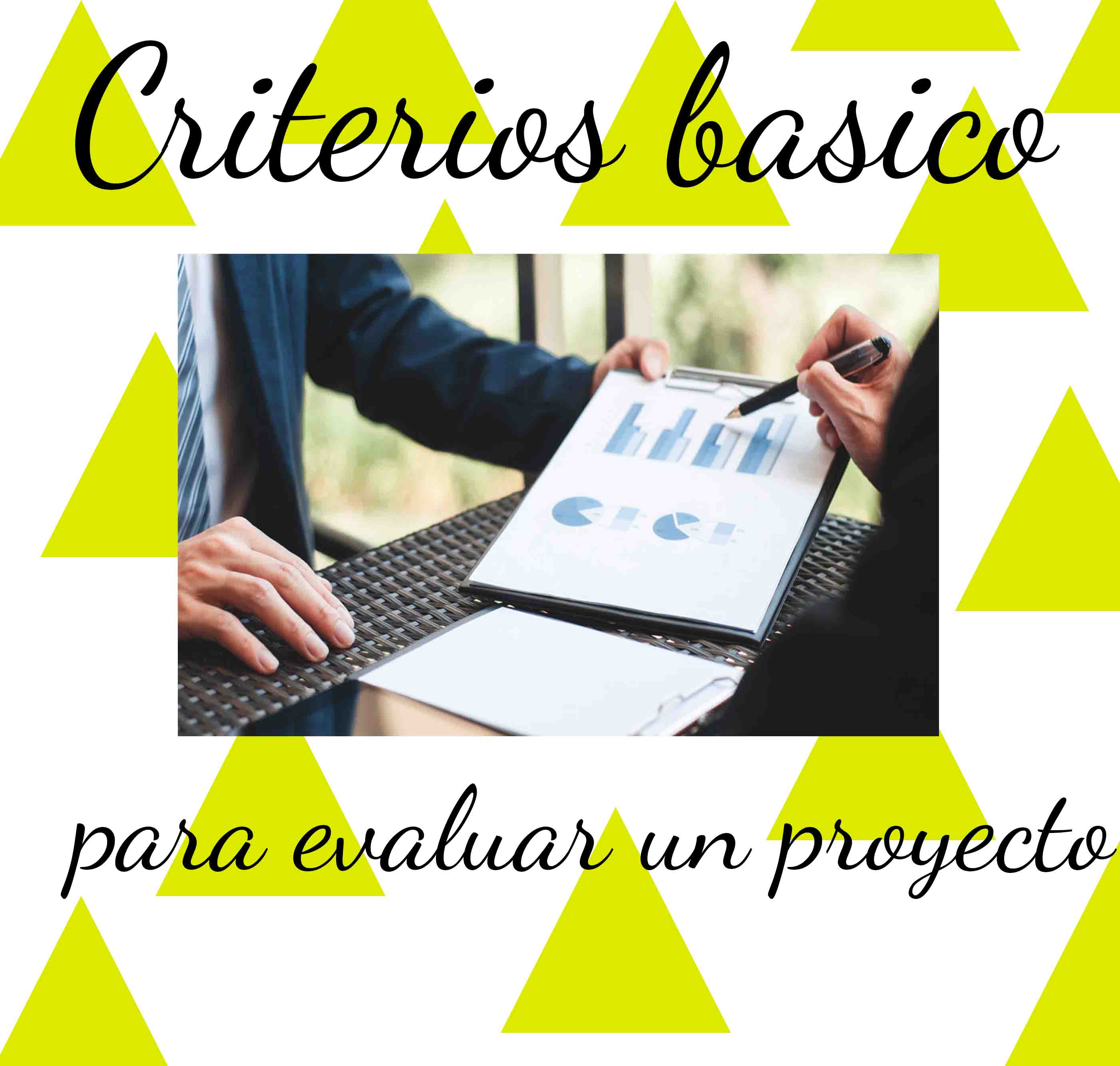 Criterios básicos para evaluar un proyecto