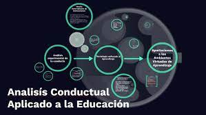 ANÁLISIS CONDUCTUAL APLICADO EN LA EDUCACIÓN