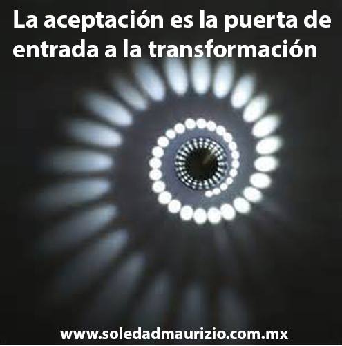 Aceptación, la puerta de entrada a la transformación  