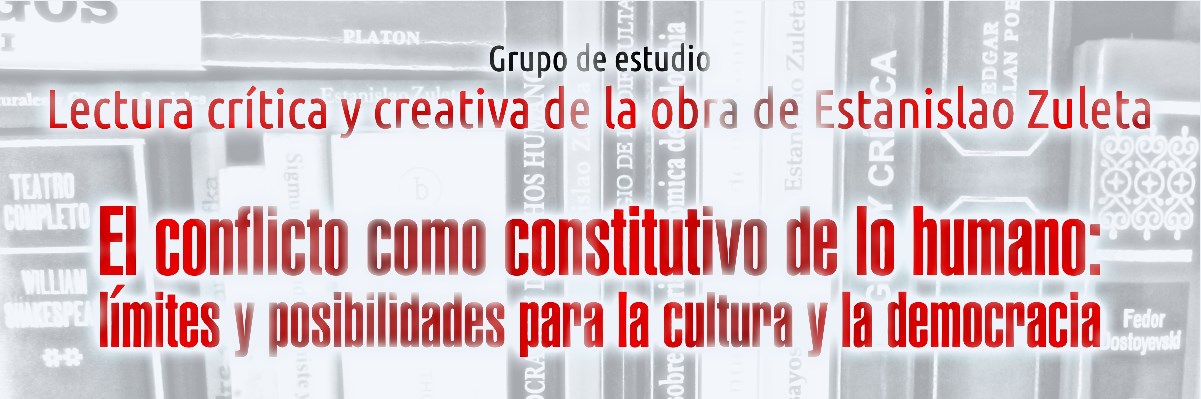 Grupo de estudio: Lectura crítica y creativa de la obra de Estanislao Zuleta 